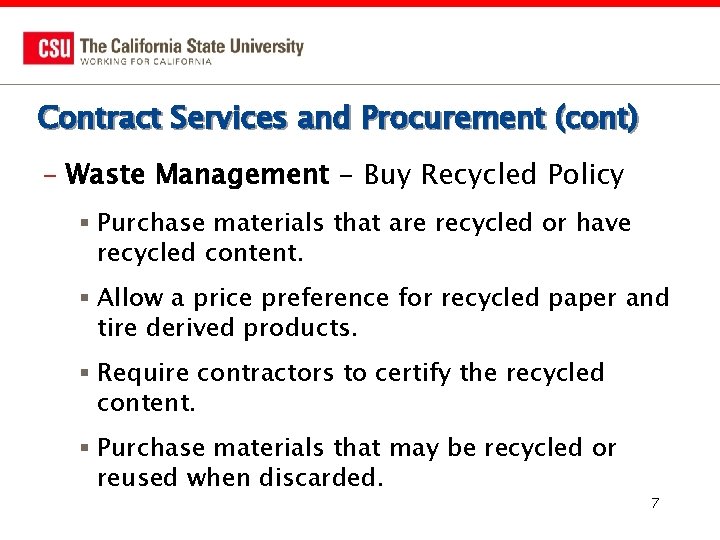 Contract Services and Procurement (cont) – Waste Management - Buy Recycled Policy § Purchase