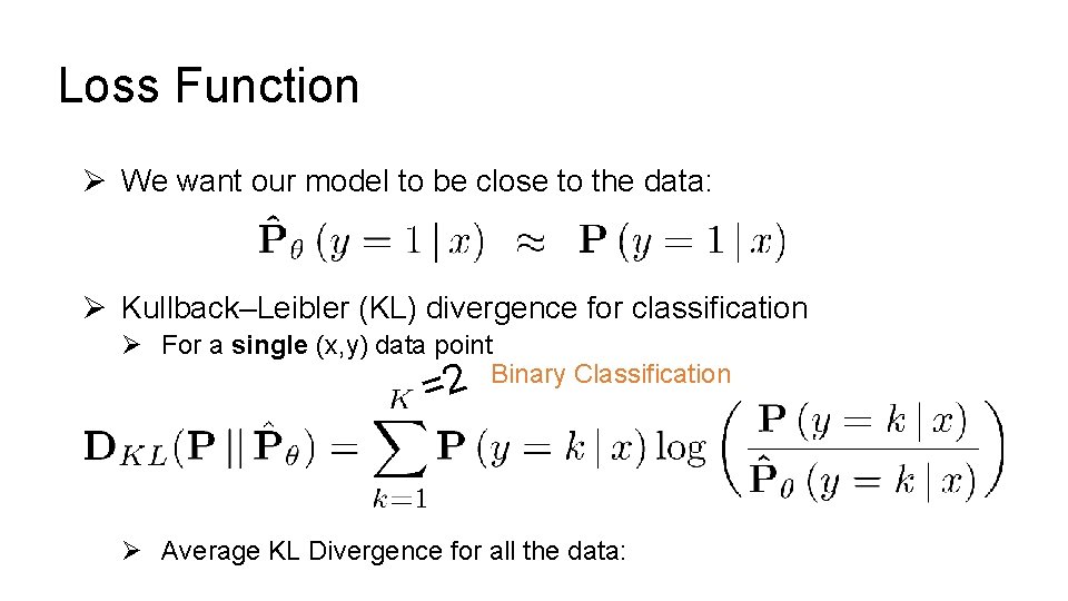 Loss Function Ø We want our model to be close to the data: Ø
