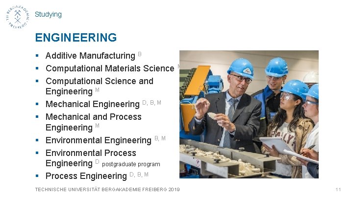 Studying ENGINEERING § Additive Manufacturing B § Computational Materials Science M § Computational Science