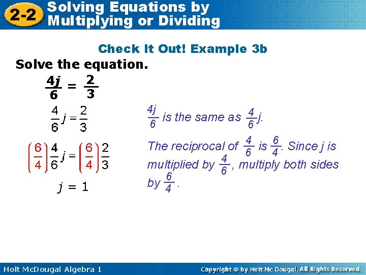 Solving Equations by 2 -2 Multiplying or Dividing Check It Out! Example 3 b