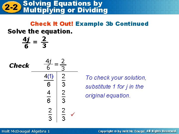 Solving Equations by 2 -2 Multiplying or Dividing Check It Out! Example 3 b