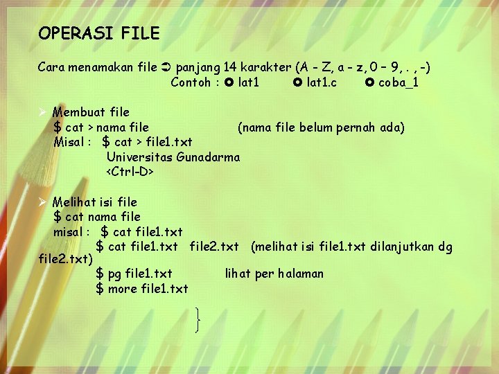 OPERASI FILE Cara menamakan file panjang 14 karakter (A - Z, a - z,