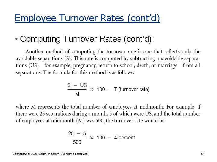 Employee Turnover Rates (cont’d) • Computing Turnover Rates (cont’d): Copyright © 2004 South-Western. All
