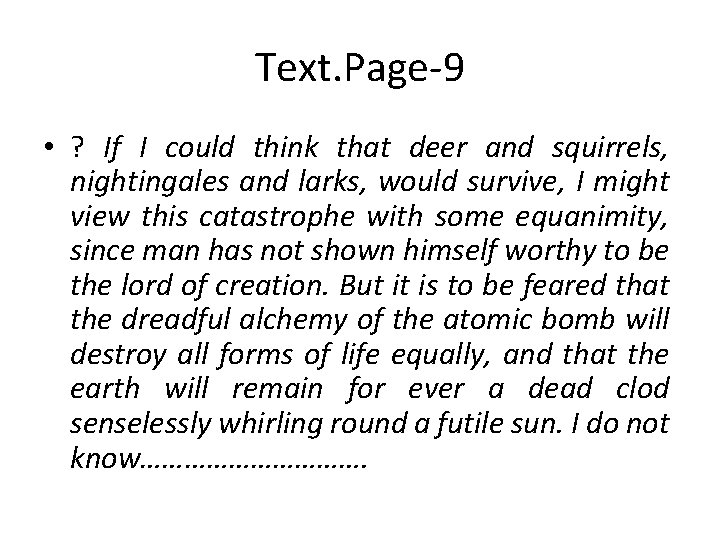 Text. Page-9 • ? If I could think that deer and squirrels, nightingales and