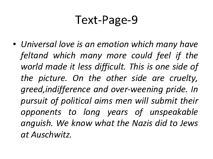 Text-Page-9 • Universal love is an emotion which many have feltand which many more
