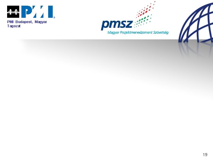 PMI Budapest, Magyar Tagozat 19 