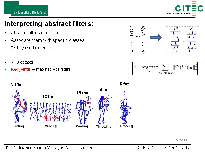 Interpreting abstract filters: • Abstract filters (long filters) • Associate them with specific classes