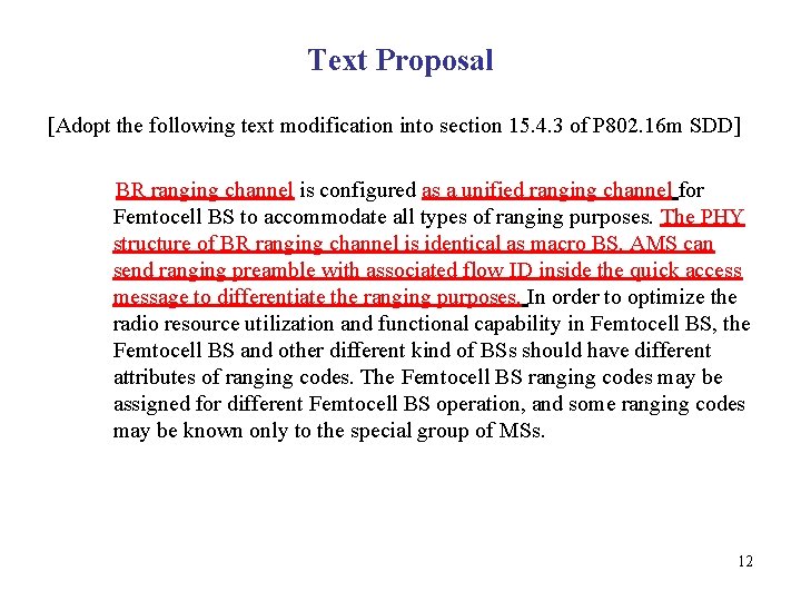 Text Proposal [Adopt the following text modification into section 15. 4. 3 of P