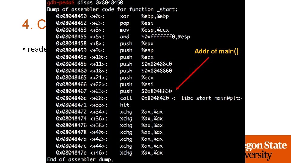 4. Call _start • readelf -a … Addr of main() 