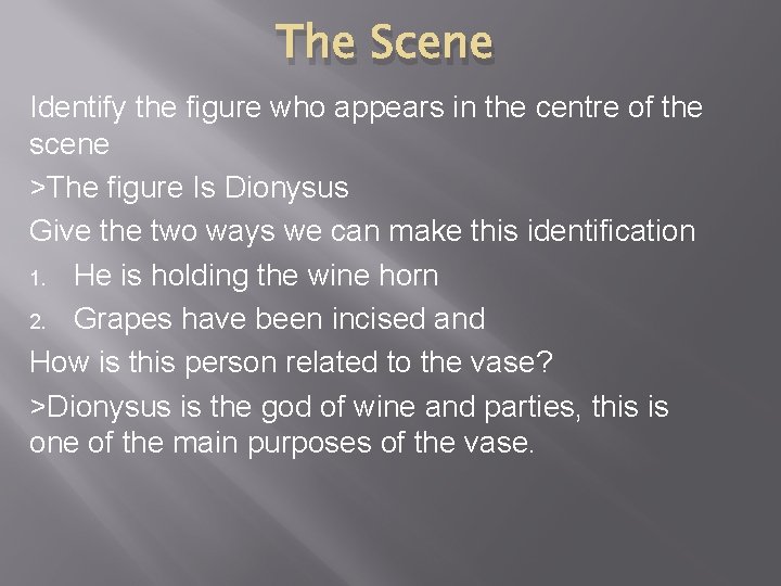 The Scene Identify the figure who appears in the centre of the scene >The