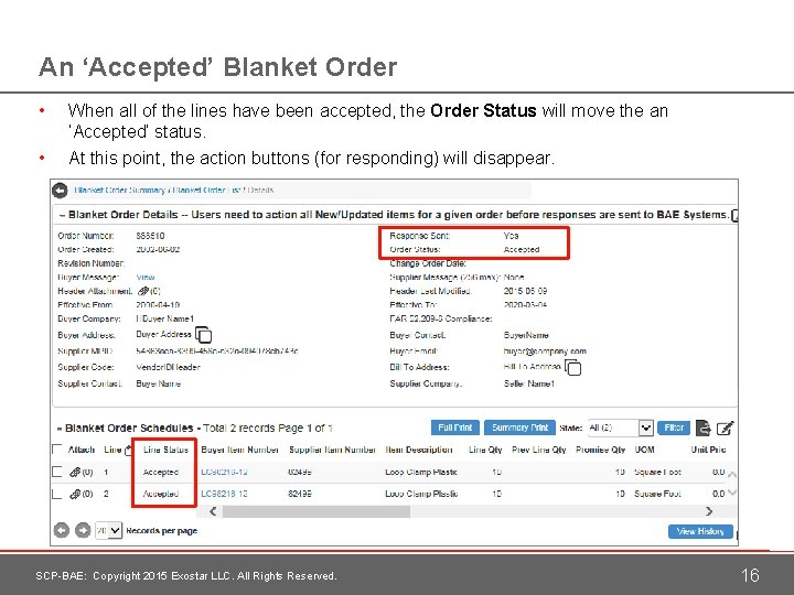 An ‘Accepted’ Blanket Order • • When all of the lines have been accepted,