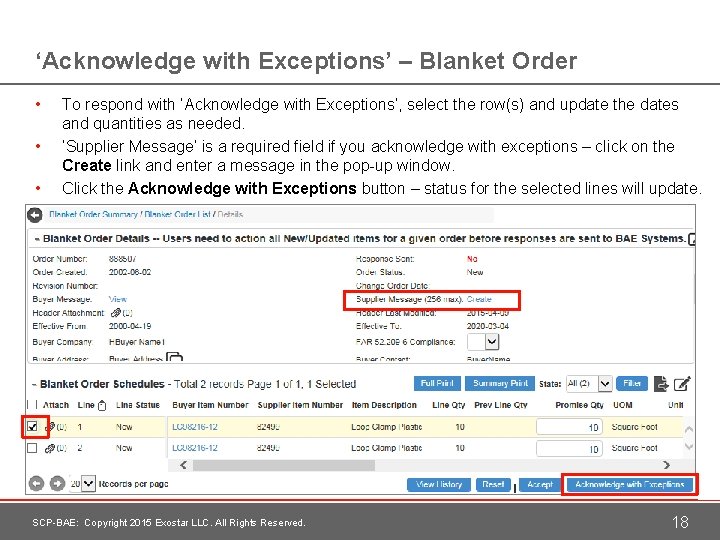 ‘Acknowledge with Exceptions’ – Blanket Order • • • To respond with ‘Acknowledge with