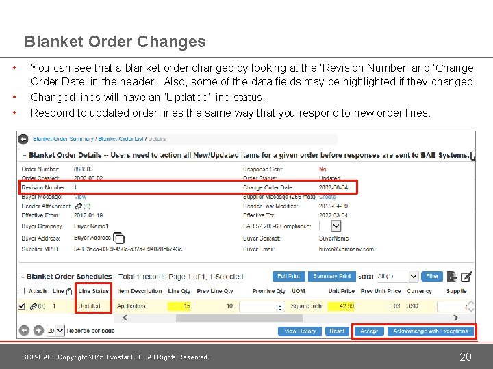 Blanket Order Changes • • • You can see that a blanket order changed