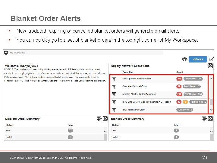 Blanket Order Alerts • New, updated, expiring or cancelled blanket orders will generate email