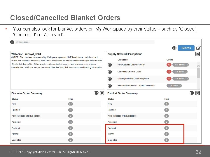 Closed/Cancelled Blanket Orders • You can also look for blanket orders on My Workspace