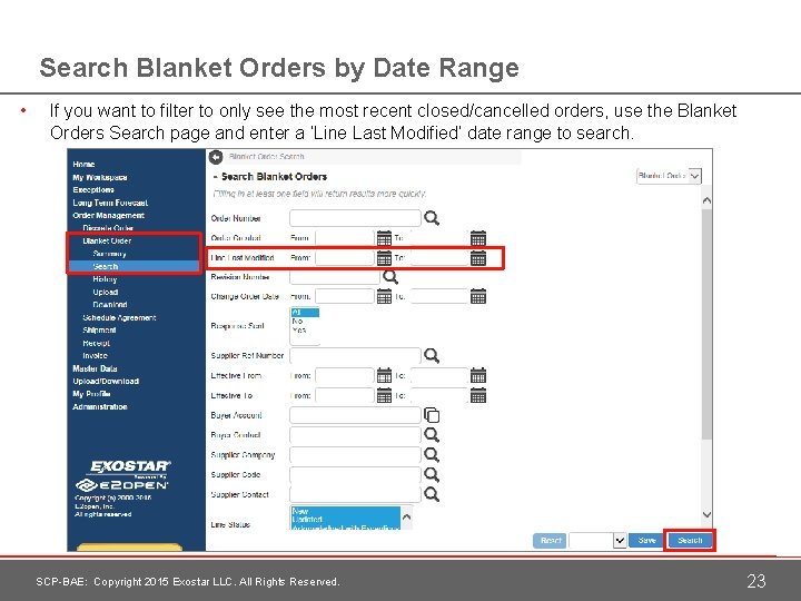 Search Blanket Orders by Date Range • If you want to filter to only