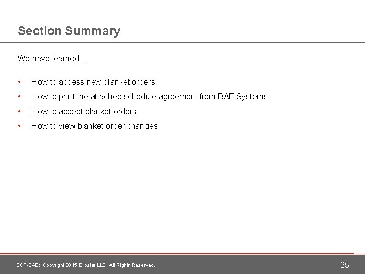 Section Summary We have learned… • How to access new blanket orders • How