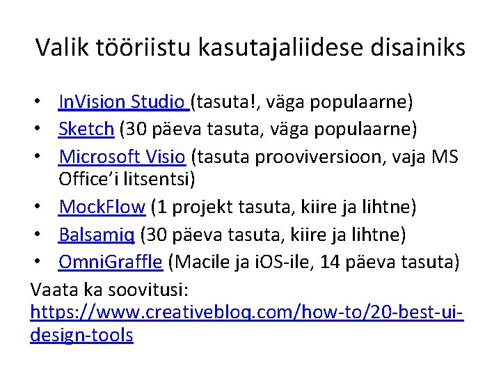 Valik tööriistu kasutajaliidese disainiks • In. Vision Studio (tasuta!, väga populaarne) • Sketch (30 Valik tööriistu kasutajaliidese disainiks • In. Vision Studio (tasuta!, väga populaarne) • Sketch (30
