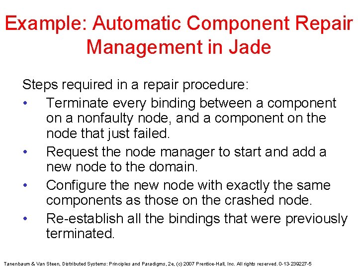 Example: Automatic Component Repair Management in Jade Steps required in a repair procedure: • Example: Automatic Component Repair Management in Jade Steps required in a repair procedure: •