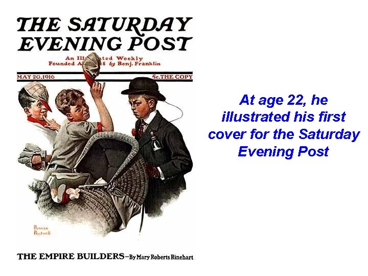 At age 22, he illustrated his first cover for the Saturday Evening Post 