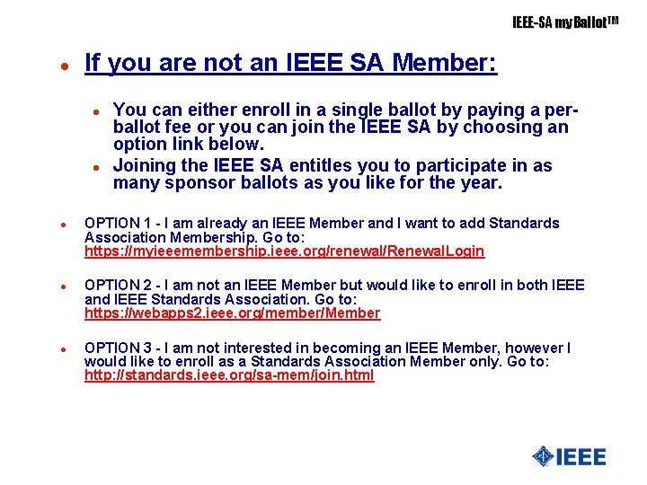IEEE-SA my. Ballot. TM l If you are not an IEEE SA Member: l
