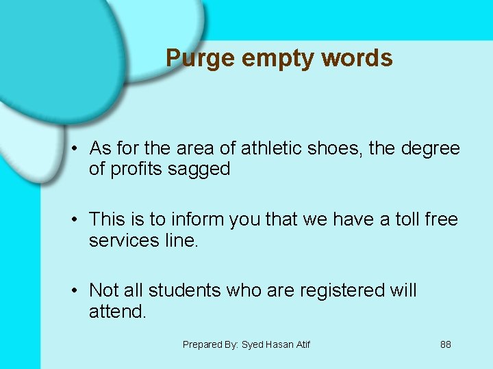 Purge empty words • As for the area of athletic shoes, the degree of