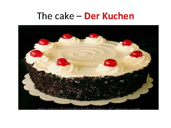 The cake – Der Kuchen 