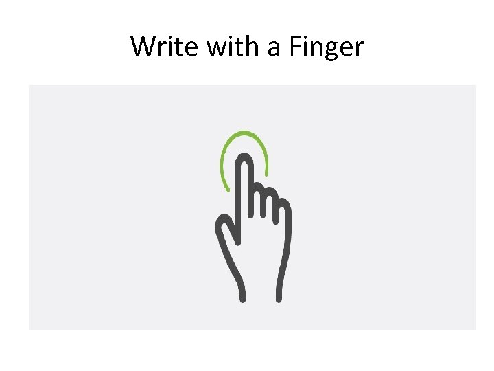 Write with a Finger 