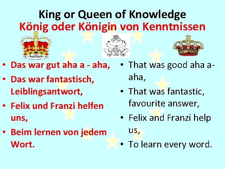 Its King all about Franziof– Knowledge where is she? or Queen König oderum Königin