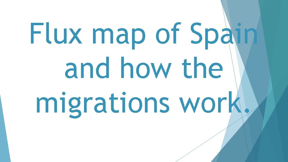 Flux map of Spain and how the migrations work. 