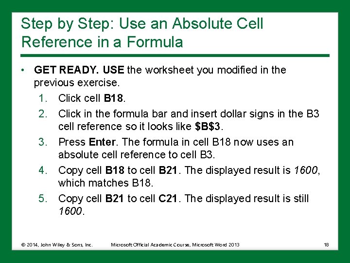 Step by Step: Use an Absolute Cell Reference in a Formula • GET READY.