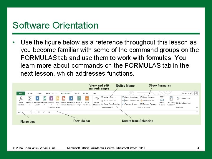Software Orientation • Use the figure below as a reference throughout this lesson as