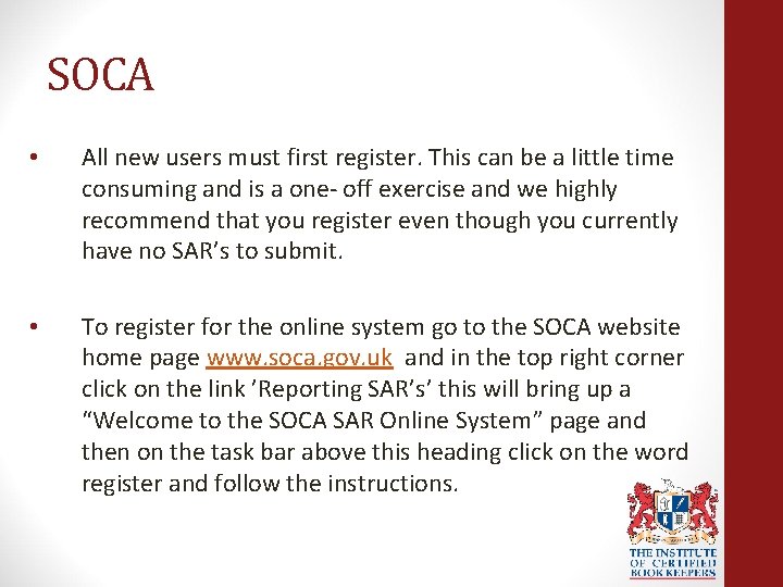 SOCA • All new users must first register. This can be a little time