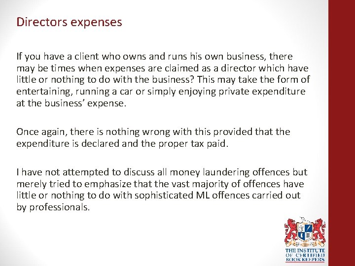 Directors expenses If you have a client who owns and runs his own business,