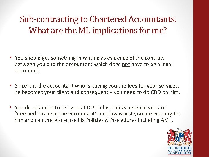 Sub-contracting to Chartered Accountants. What are the ML implications for me? • You should