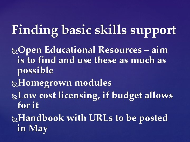 Finding basic skills support Open Educational Resources – aim is to find and use