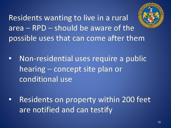 Residents wanting to live in a rural area – RPD – should be aware