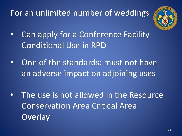 For an unlimited number of weddings • Can apply for a Conference Facility Conditional