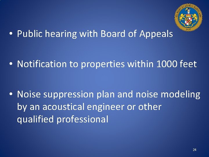  • Public hearing with Board of Appeals • Notification to properties within 1000