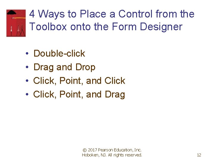 4 Ways to Place a Control from the Toolbox onto the Form Designer • 4 Ways to Place a Control from the Toolbox onto the Form Designer •
