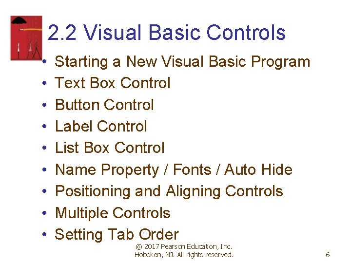 2. 2 Visual Basic Controls • • • Starting a New Visual Basic Program 2. 2 Visual Basic Controls • • • Starting a New Visual Basic Program