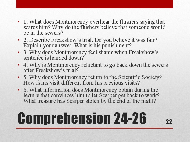  • 1. What does Montmorency overhear the flushers saying that scares him? Why