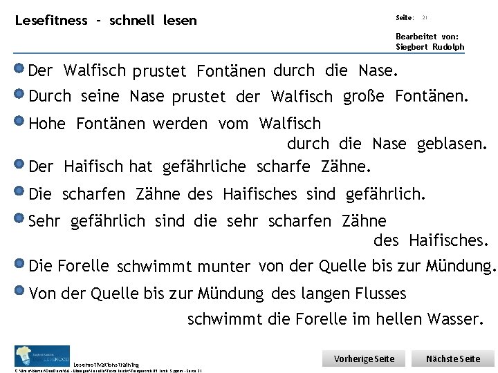 Übungsart: Lesefitness – schnell lesen Seite: 21 Bearbeitet von: Siegbert Rudolph Der Walfisch prustet