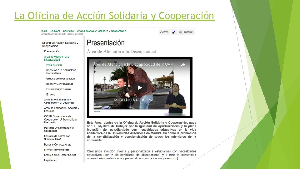 La Oficina de Acción Solidaria y Cooperación 