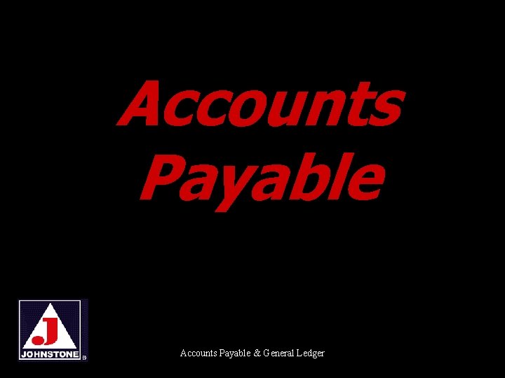 Accounts Payable & General Ledger 