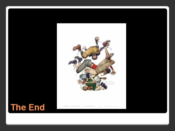 The End The End
