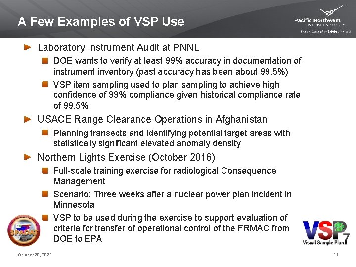 A Few Examples of VSP Use Laboratory Instrument Audit at PNNL DOE wants to