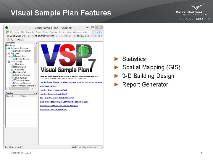 Visual Sample Plan Features Statistics Spatial Mapping (GIS) 3 -D Building Design Report Generator