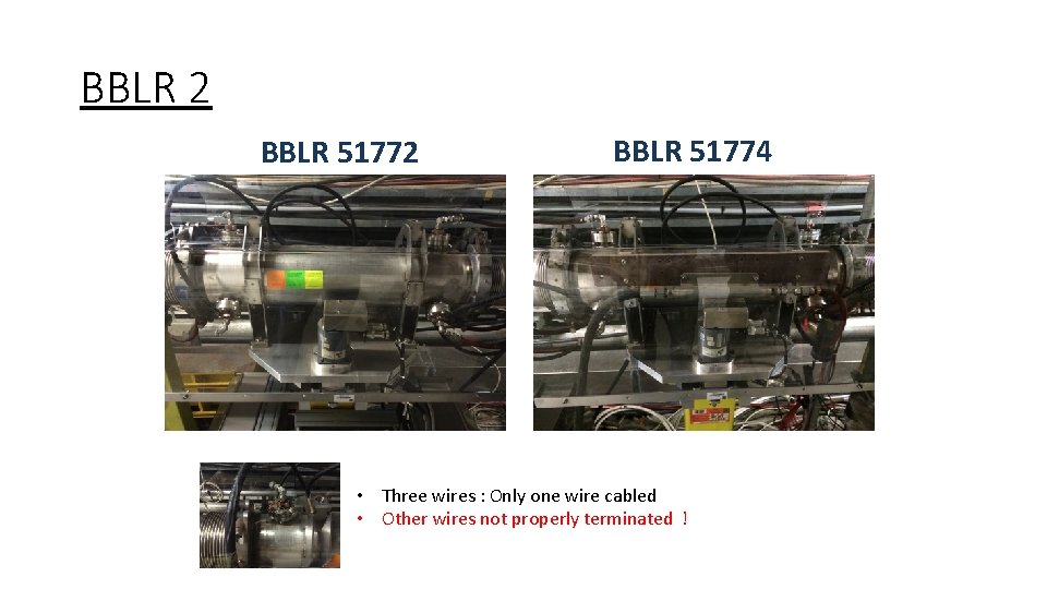 BBLR 2 BBLR 51774 • Three wires : Only one wire cabled • Other