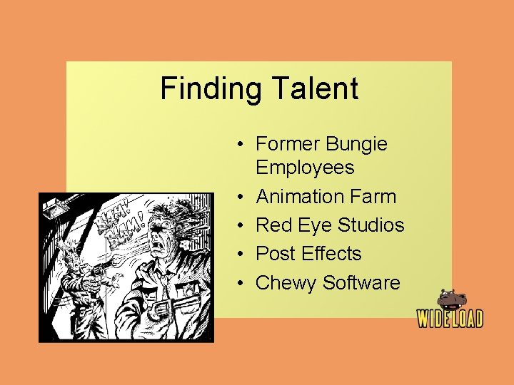 Finding Talent • Former Bungie Employees • Animation Farm • Red Eye Studios •